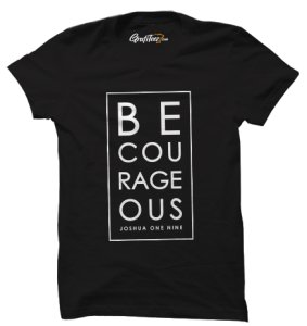 Gospel Be Courageous Unisex TShirts