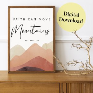 Faith Can Move Mountains Printable Wall Art