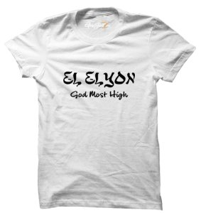 El Elyon God Most High Gospel Unisex T-shirts