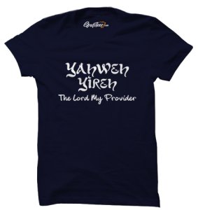 Yahweh Yireh My Provider Gospel Unisex T-shirts