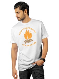 Burn Your Problems Unisex Tshirts